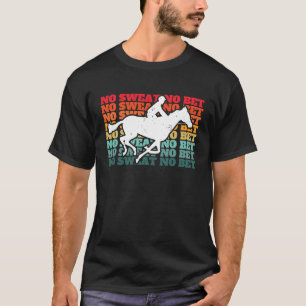汗しないとベットしない競馬予想 Tシャツ