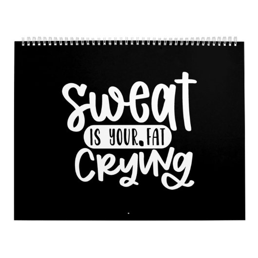 汗はあなたの脂肪の泣き叫びである カレンダー (カバー)