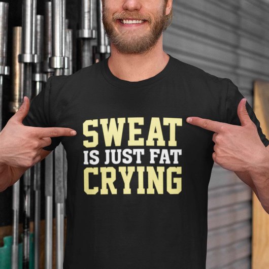 汗はただの脂肪泣き叫び Tシャツ