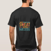 汗は成功に等しい Tシャツ (裏面)