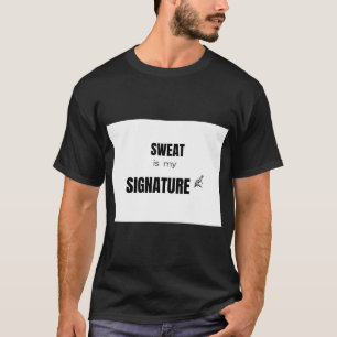 汗は私のサイン パワーリフティングジムのモチベーション Tシャツ