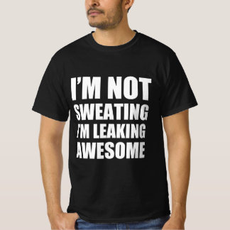 汗をかいていないただのオーラだ Tシャツ