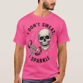 汗をかかない 輝いている おもしろ ドクロ スポーツジム エクササイズ Tシャツ (正面)