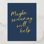 汗をかく生意気なスナキーことわざゴールドフォイル葉書 箔招待状ポストカード<br><div class="desc">多分Swearingは生意気な救済スナーキーなことわざ文字ゴールドフォイルとネイビーブルーポストカード</div>