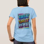 汗、スマイル、リピート」女性デザイン Tシャツ (裏面)