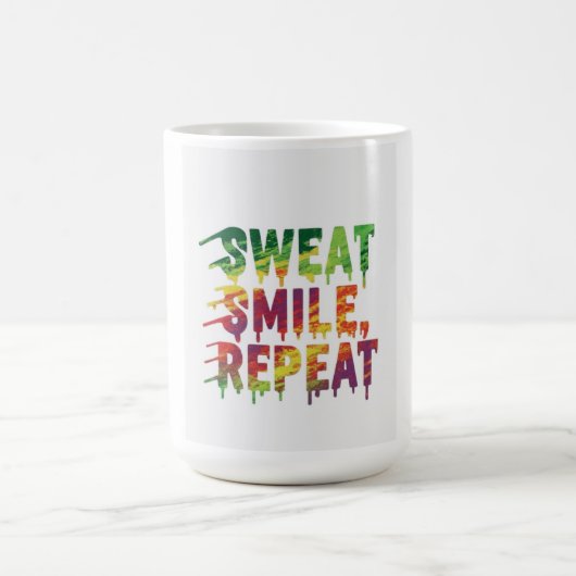 汗。スマイル。繰り返す。マグやる気を起こさせるン コーヒーマグカップ (中央)