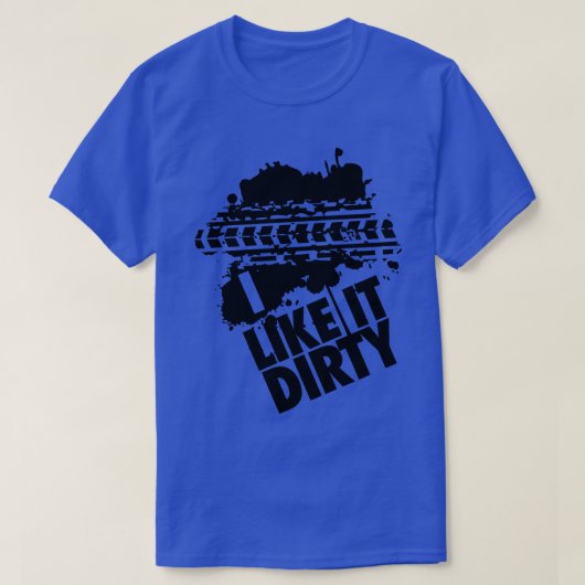 汚いのが好きだ Tシャツ (デザイン正面)