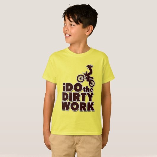 汚い仕事をするモトクロスおもしろいダートバイク Tシャツ (正面フル)