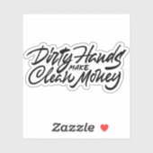 汚い手は綺麗なお金を稼ぐ シール (シート)