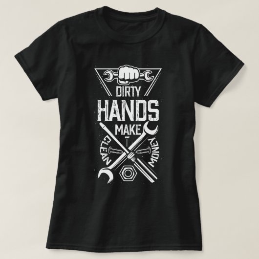 汚い手メイククリーンマネー整備士エンジニアリング Tシャツ (デザイン正面)