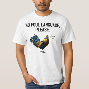 汚い言葉遣いの家禽無し Tシャツ