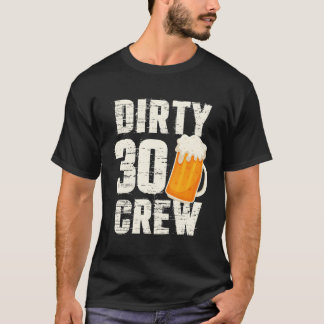 汚い30クルー飲みビールを飲むワインPy Tシャツ