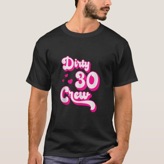 汚い30クルー30歳おもしろいのベスティーグルーおもしろいプ Tシャツ (正面)