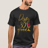 汚い30分隊30歳の誕生日パーティー飲み家族 Tシャツ (正面)
