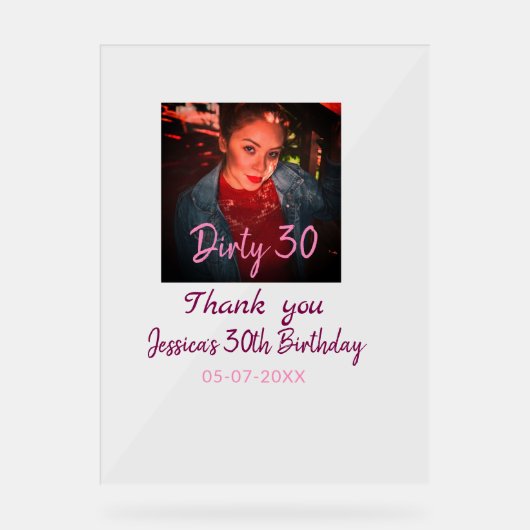 汚い30誕生日名前を追加ピンク追加フォト日付 アクリルサイン (正面)