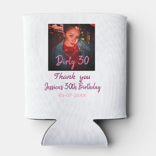 汚い30誕生日名前を追加ピンク追加フォト日付 缶クーラー (裏面)