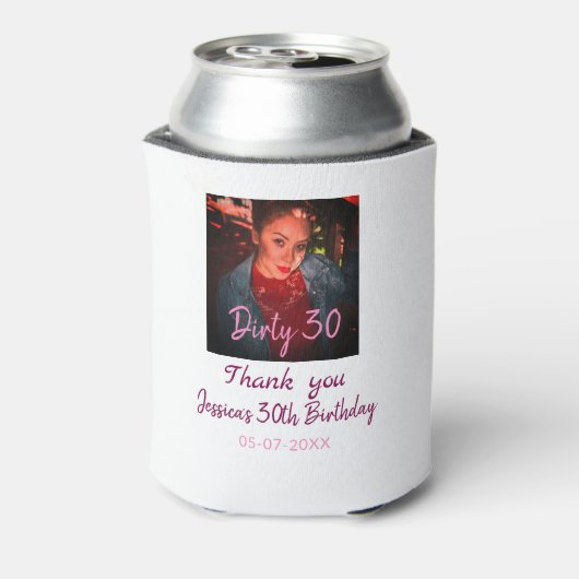 汚い30誕生日名前を追加ピンク追加フォト日付 缶クーラー (缶裏面)
