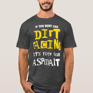 汚れが嫌いなもしダートトラックレース服 Tシャツ