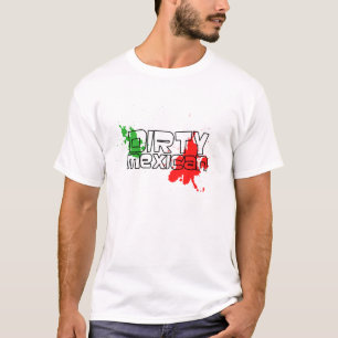 汚れたメキシコ人 Tシャツ