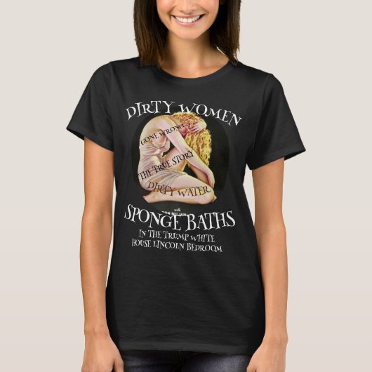 汚れた女性の水風呂の失敗談 Tシャツ (正面)