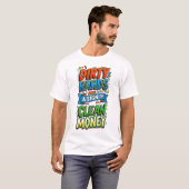 汚れた手はきれいなお金のサイン ポップアート Tシャツ (正面フル)