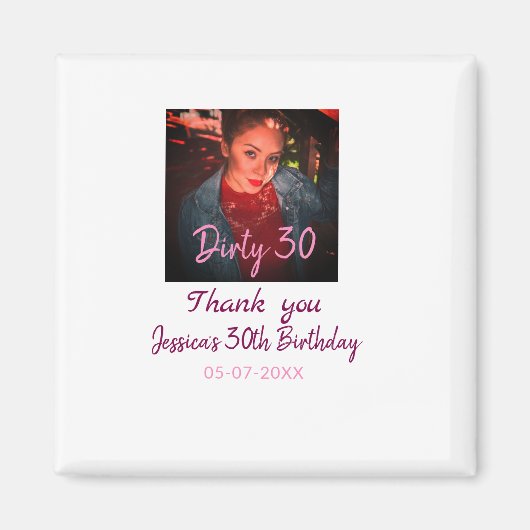 汚れた30歳の誕生日 名前 ピンク 写真 日付を追加 マグネット (正面)
