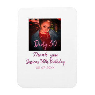 汚れた30歳の誕生日 + 名前 + ピンク + 写真 + 日付 マグネット