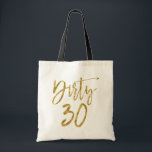 汚れた30金ゴールドホイルの誕生日のトートバック トートバッグ<br><div class="desc">あなたの汚れた30誕生会のための汚れた30金ゴールドホイルの誕生日のトートバック。</div>