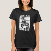 汚れサイクリングシスター化粧バイクMx私も輝く Tシャツ (正面)