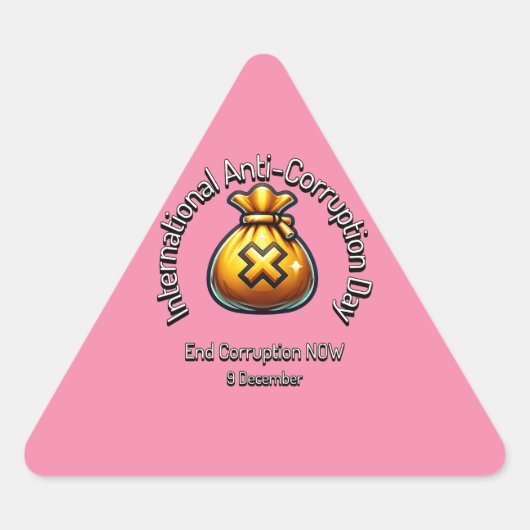汚職を今すぐ終わらせなさい。アンチ腐敗日 三角形シール (正面)