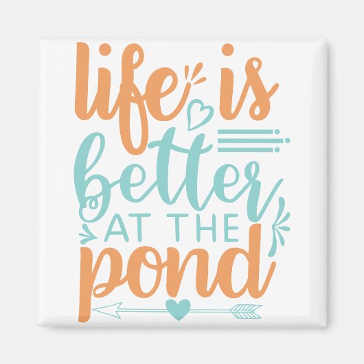 池の方が人生が良い マグネット (正面)