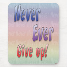 決してあきらめないで下さい マウスパッド
