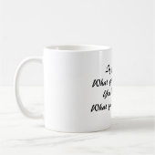 決してあったあらないことはものがほしいと思えば、しなければなりません コーヒーマグカップ (左)