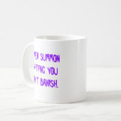 決してあなたが追放できない何も呼び出さないで下さい コーヒーマグカップ (正面左)