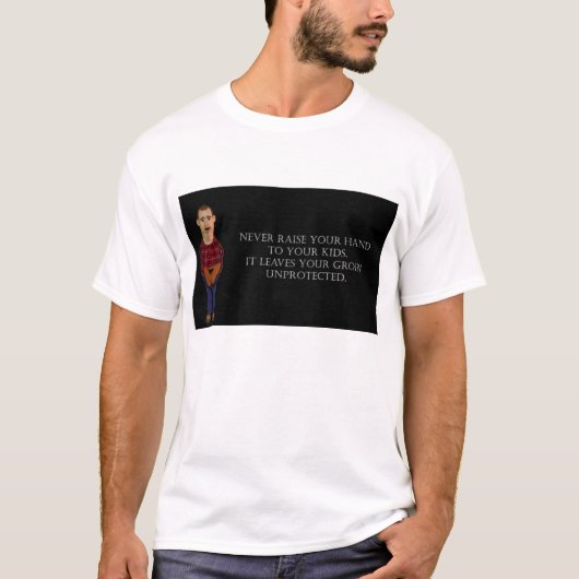 決してあなたの手を上げないで下さい Tシャツ (正面)