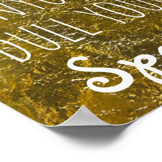 決してあなたの輝きを鈍くさせる誰にも引用文金ゴールド ポスター (角)