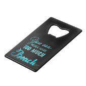 決してたくさんのビーチを有することができません クレジットカード栓抜き (正面アングル)