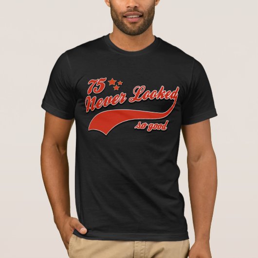 決してとてもよく見る75 Tシャツ (正面)
