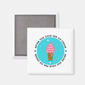 決してアイスクリームを冷やさない マグネット (正面/裏面)