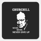決してウィンストン与えチャーチル引用文を起こさない スクエアシール (正面)