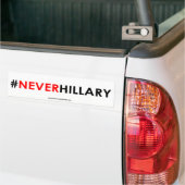 決してヒラリーのバンパーステッカーの#NEVERHILLARY (白い) バンパーステッカー (トラック上)