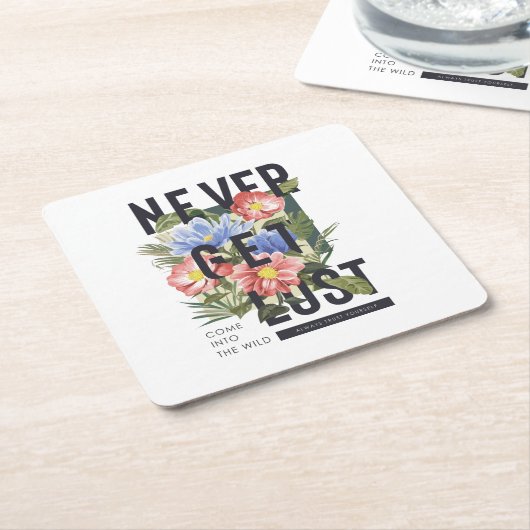 決してフローラのスローガンを失った取得しない スクエアペーパーコースター (アングル)