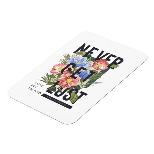 決してフローラのスローガンを失った取得しない マグネット (左側)