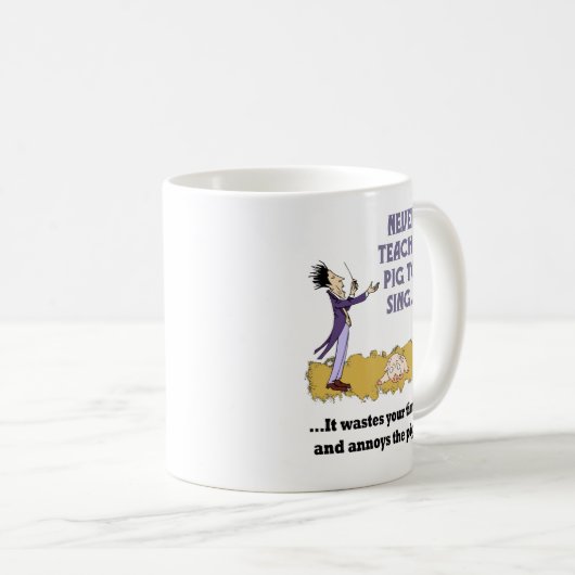 決してマグを歌うためにブタを教えないで下さい コーヒーマグカップ (正面右)