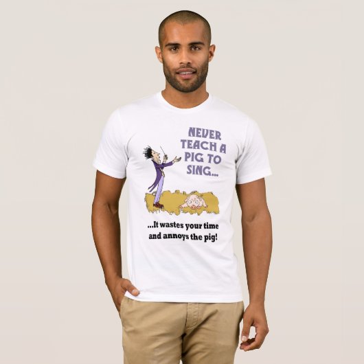 決してメンズワイシャツを歌うためにブタを教えないで下さい Tシャツ (正面フル)