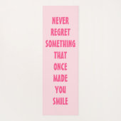 決して一度微笑させる何かを後悔しないで下さい ヨガマット (裏面)