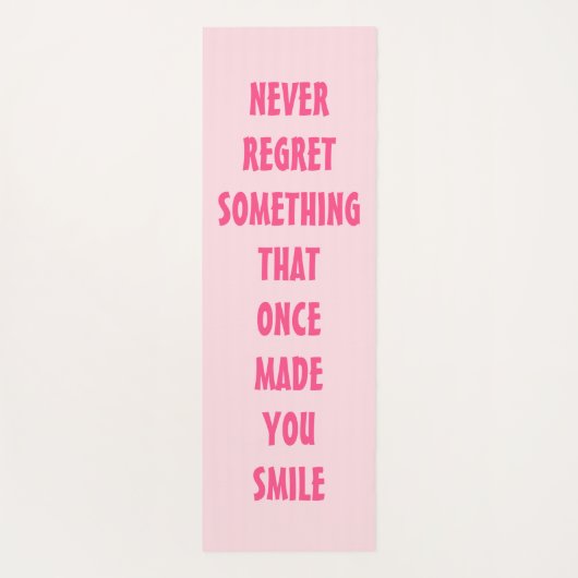 決して一度微笑させる何かを後悔しないで下さい ヨガマット (裏面)