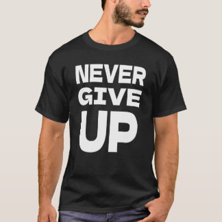 決して上に与えしない Tシャツ