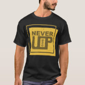 決して上に与えない Tシャツ (正面)