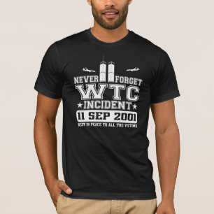 決して世界貿易センター2001年9月11日忘れないで下さい Tシャツ